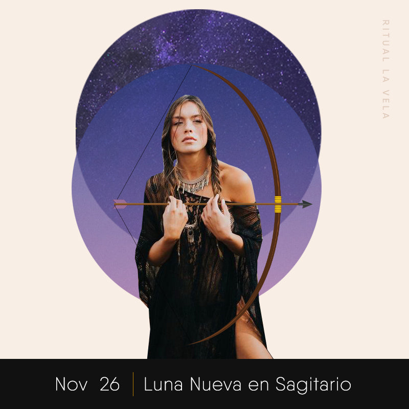 Ritual Luna Nueva en Sagitario 26 Noviembre 2019