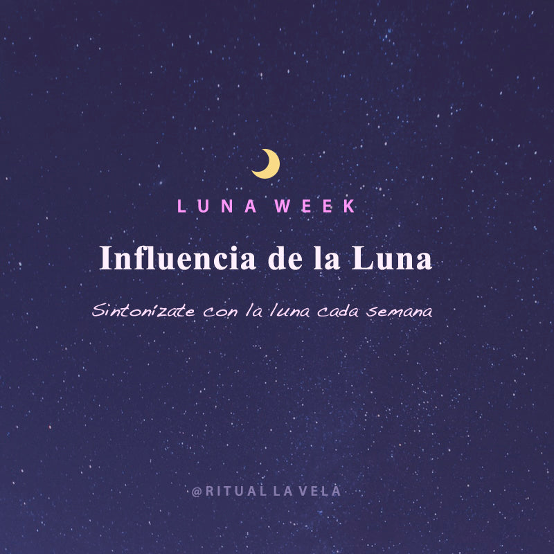 Influencia Luna Semana 18 al 24 Mayo 2020